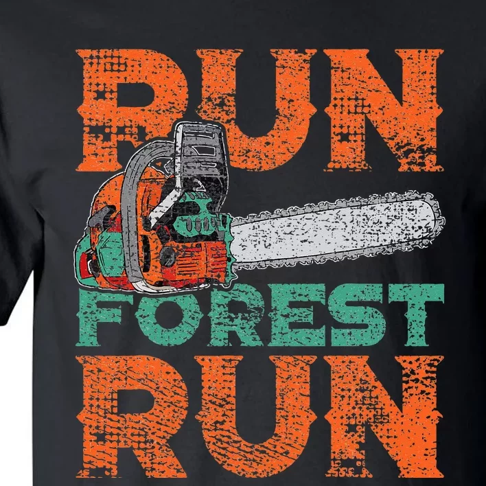 Lumberjack Chainsaw Run Forest Funny Woodworker Tall T-Shirt