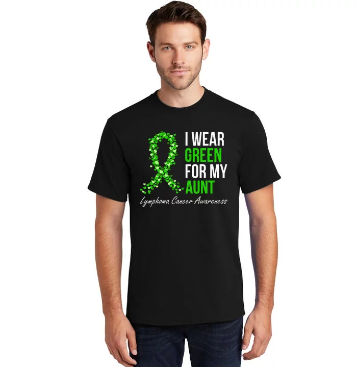 Lymphoma Cancer Ribbon I Wear Green For My Aunt Support Tall T-Shirt