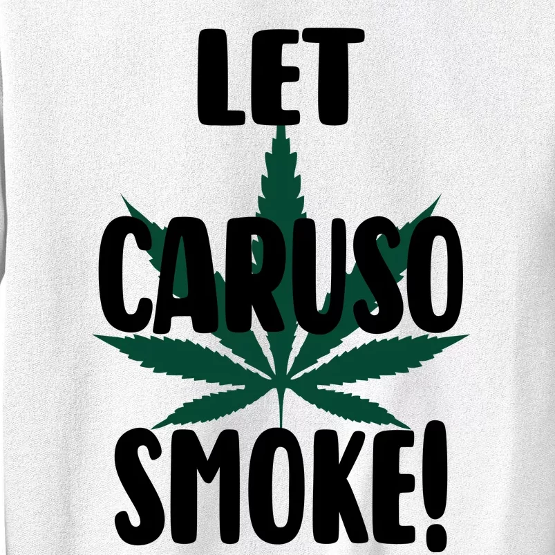 Let Caruso Smoke Sweatshirt