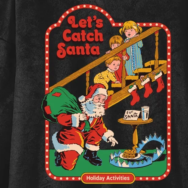 Let's Catch Santa Holiday Archives Hooded Wearable Blanket