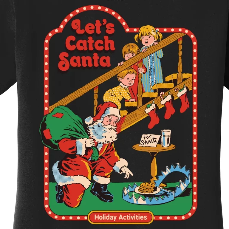 Let's Catch Santa Holiday Archives Women's T-Shirt