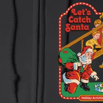 Let's Catch Santa Holiday Archives Full Zip Hoodie