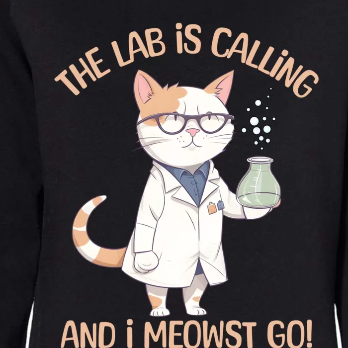 Lab Calling Science Funny Lab Cat Laboratory Chemistry Womens California Wash Sweatshirt