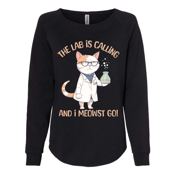 Lab Calling Science Funny Lab Cat Laboratory Chemistry Womens California Wash Sweatshirt