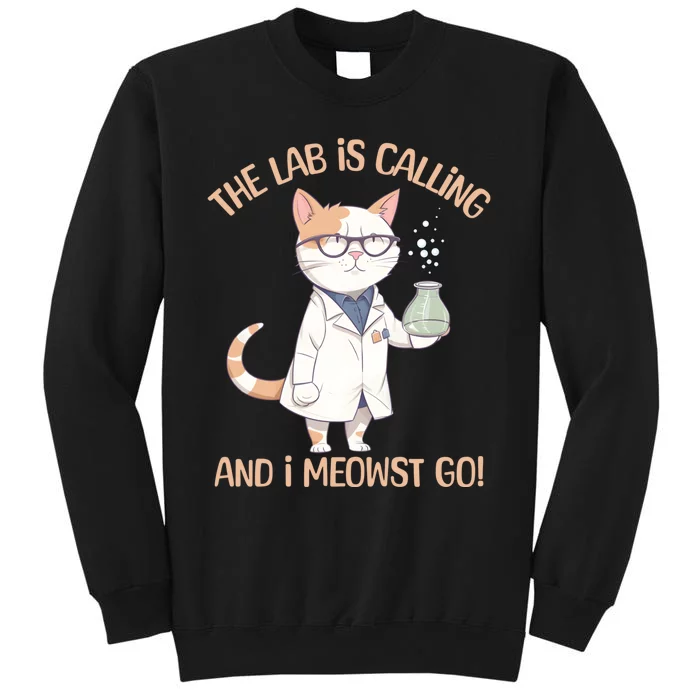 Lab Calling Science Funny Lab Cat Laboratory Chemistry Tall Sweatshirt