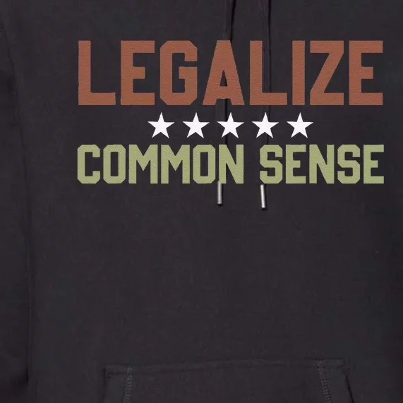 Legalize Common Sense Retro Premium Hoodie