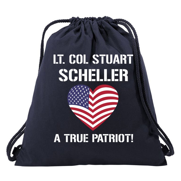 Lt. Col. Stuart Scheller A True Patriot Drawstring Bag