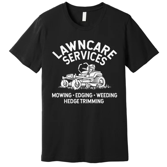 Lawn Care Services Zero Turn Mower Premium T-Shirt