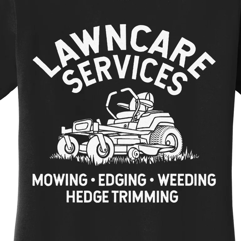 Lawn Care Services Zero Turn Mower Women's T-Shirt