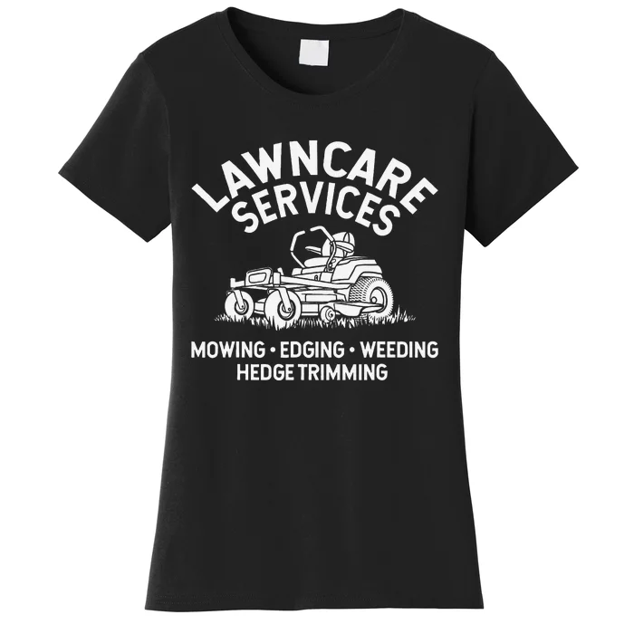 Lawn Care Services Zero Turn Mower Women's T-Shirt