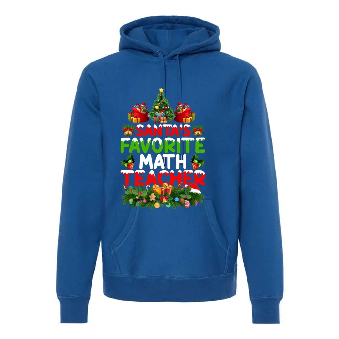 Lighting Christmas SantaS Favorite Math Teacher Xmas Meaningful Gift Premium Hoodie