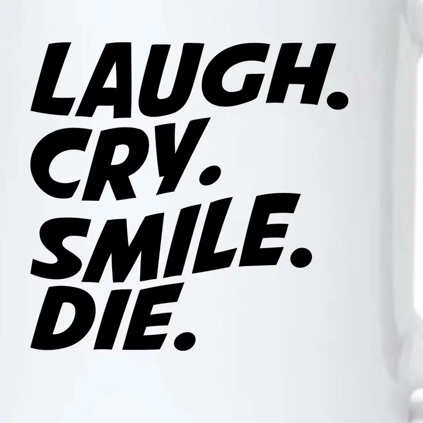 Laugh Cry Smile Die Black Color Changing Mug