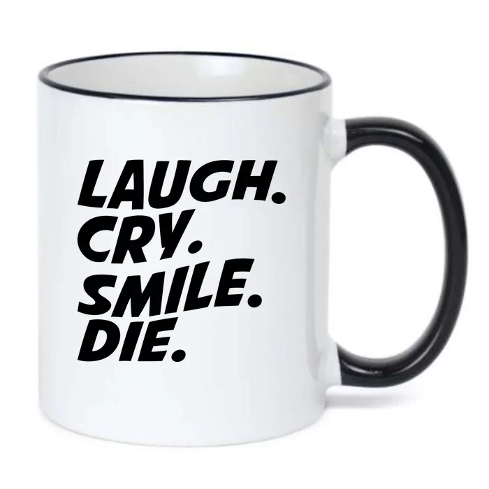 Laugh Cry Smile Die Black Color Changing Mug