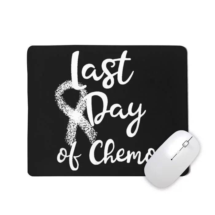 Lung Cancer Survivor Last Day Of Chemo Quote White Ribbon Mousepad