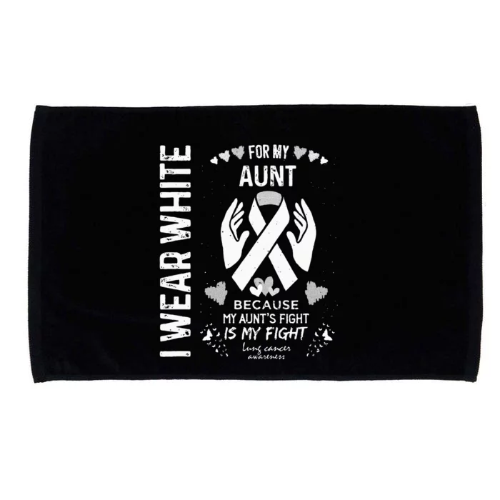 Lung Cancer Survivor Support I Wear White For My Aunt Microfiber Hand Towel