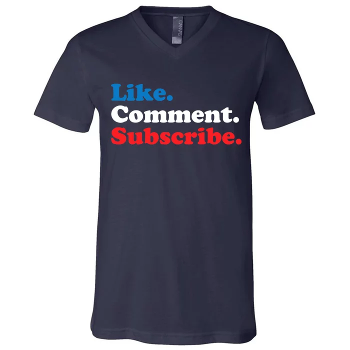 Like Comment Subscribe Vlogger Social Media Blogger V-Neck T-Shirt