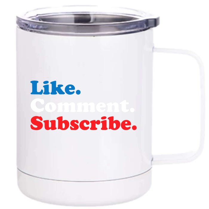 Like Comment Subscribe Vlogger Social Media Blogger Front & Back 12oz Stainless Steel Tumbler Cup