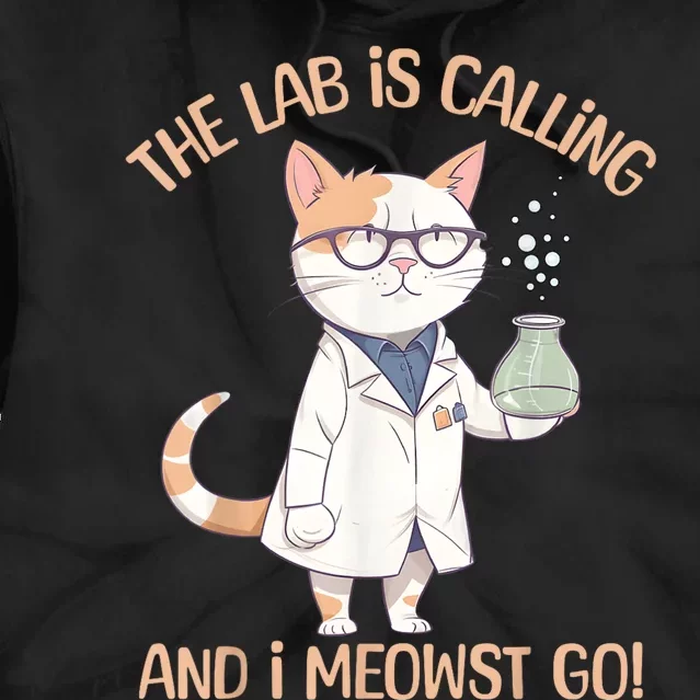 Lab Calling Science Funny Lab Cat Laboratory Chemistry Tie Dye Hoodie