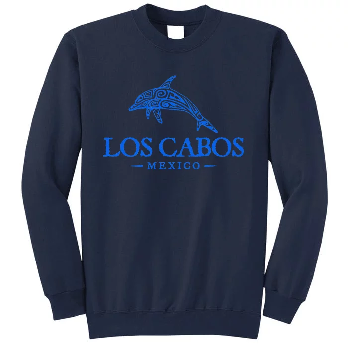 Los Cabos San Lucas Mexico Dolphin Souvenir Tall Sweatshirt