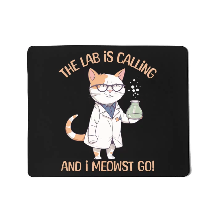 Lab Calling Science Funny Lab Cat Laboratory Chemistry Mousepad