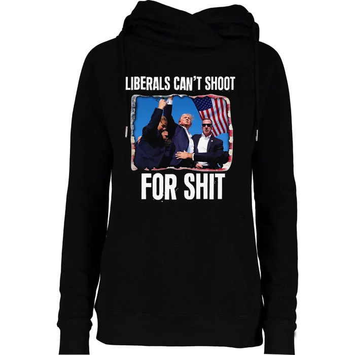 Liberals CanT Shoot For Shit Gift Womens Funnel Neck Pullover Hood