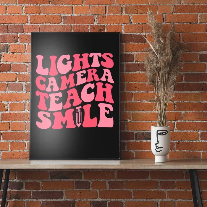 Lights Camera Teacher Smile Poster