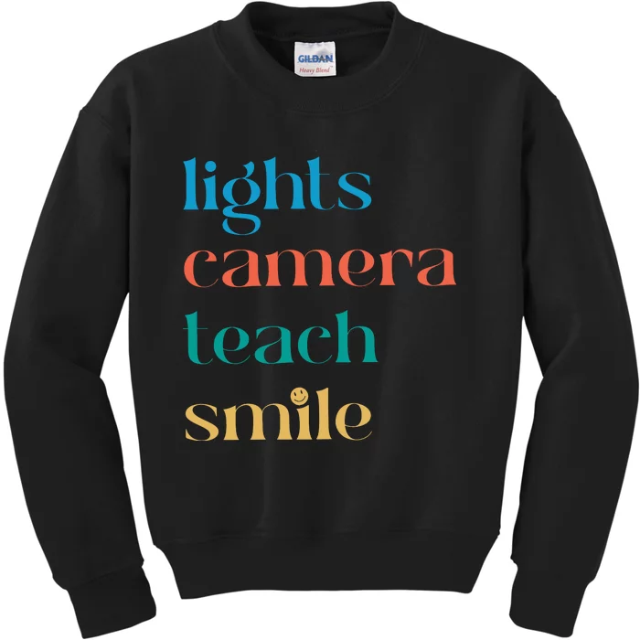 Lights Camera Teacher Smile Funny Teacher Kids Sweatshirt