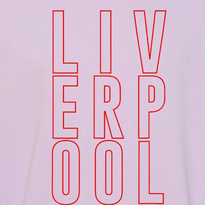 Liverpool City Tourist Souvenir Gift Uk England Garment-Dyed Sweatshirt