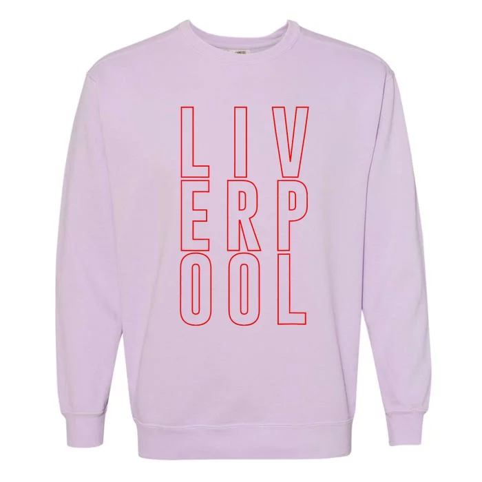 Liverpool City Tourist Souvenir Gift Uk England Garment-Dyed Sweatshirt