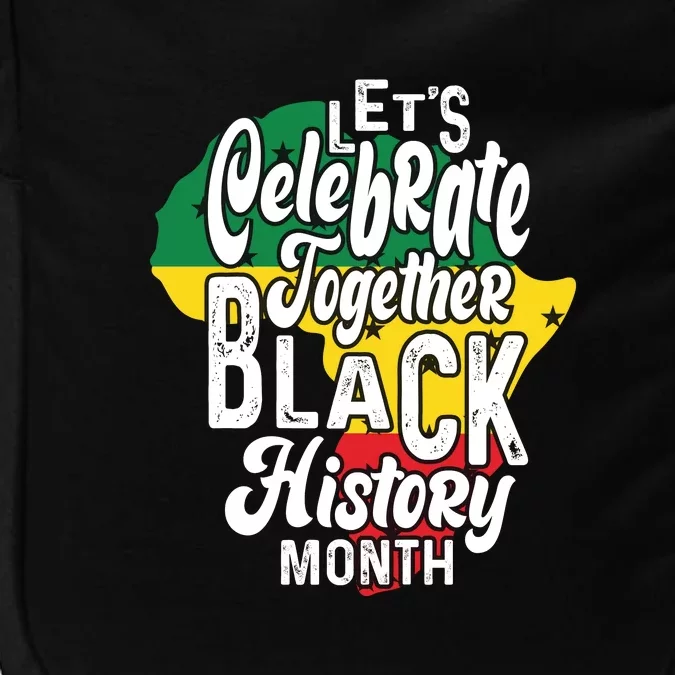 Let's Celebrate Together Black History Month Afro African Pride Impact Tech Backpack