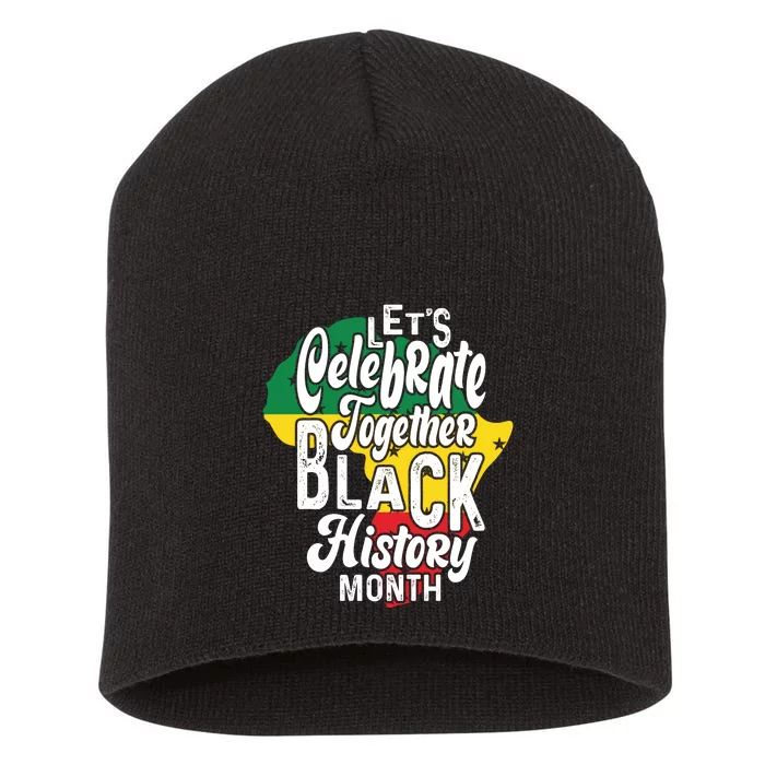 Let's Celebrate Together Black History Month Afro African Pride Short Acrylic Beanie