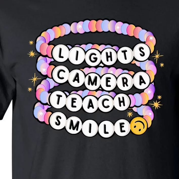 Lights Camera Teach Smile Charm Bracelet Back To School Tall T-Shirt