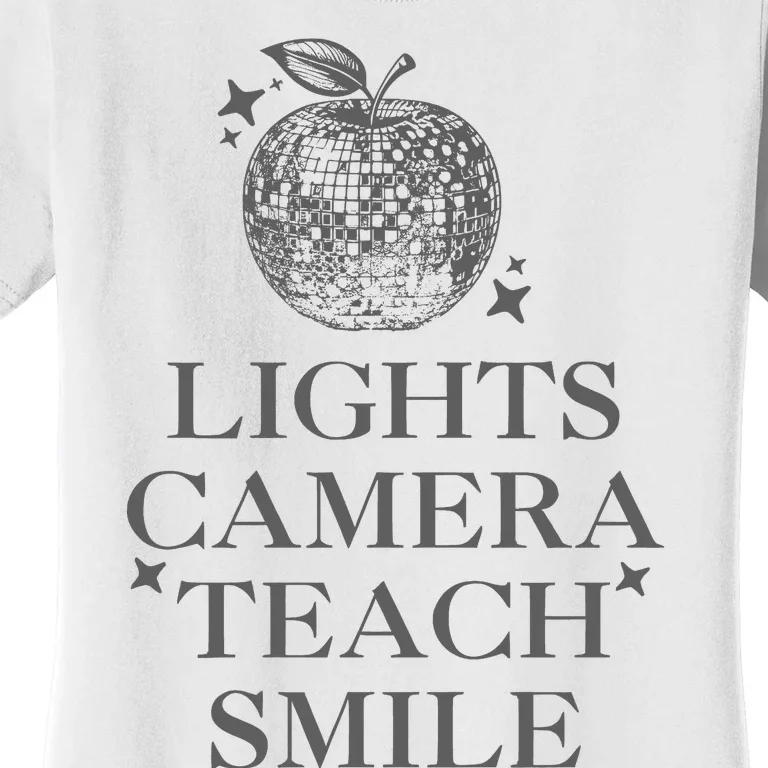 Lights Camera Teach Smile Funny Women's T-Shirt