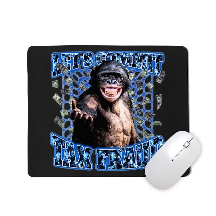 Let's Commit Tax Fraud Vintage Bootleg Rap 90s Monkey Mousepad