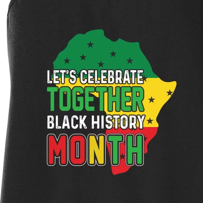 Let's Celebrate Together Black History Month Women's Racerback Tank