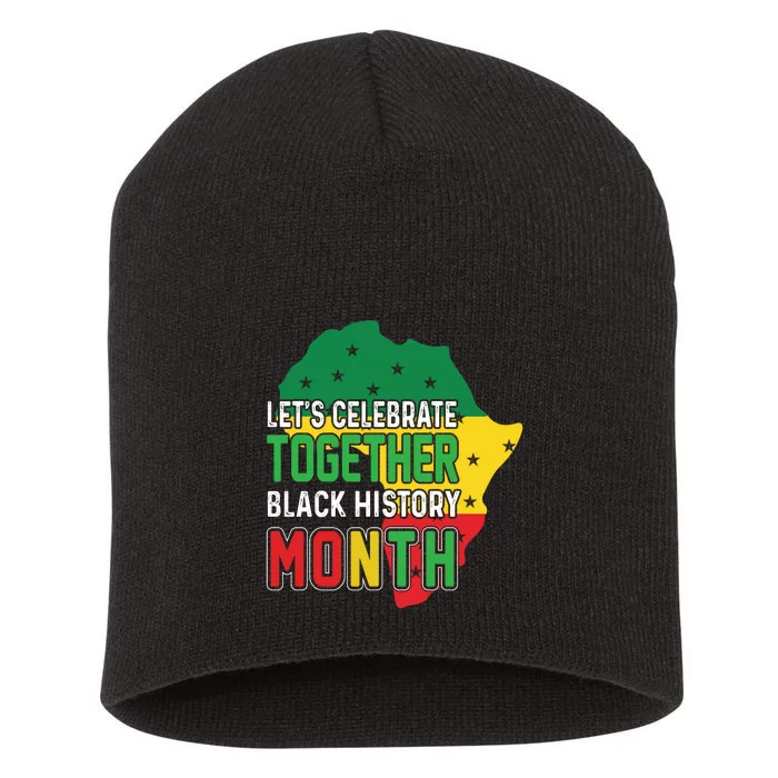 Let's Celebrate Together Black History Month Short Acrylic Beanie