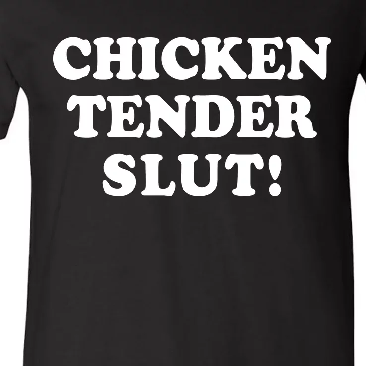 Limited Chicken Tender Slut! V-Neck T-Shirt