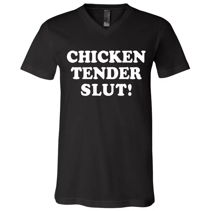 Limited Chicken Tender Slut! V-Neck T-Shirt