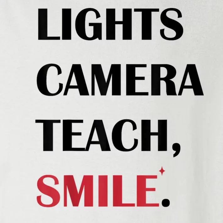 Lights Camera Teach Smile Teacher Back To School Funny Toddler Long Sleeve Shirt