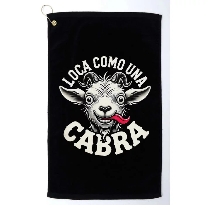 Loca Como Una Cabra Funny Spanish Saying Platinum Collection Golf Towel