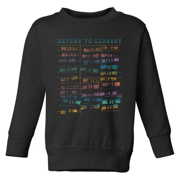 Library Card Vintage Book Due Date Bookish Rainbow Toddler Sweatshirt