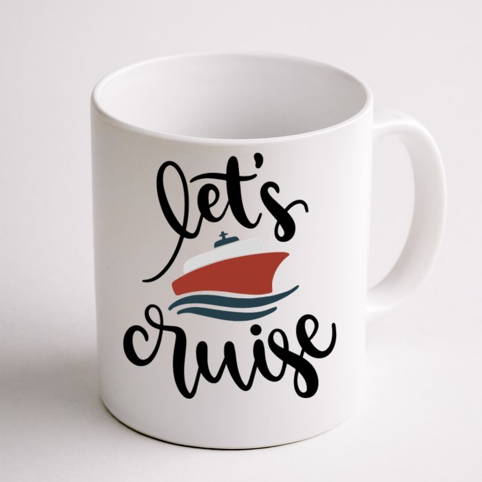 Let's Cruise Vacation Travel Front & Back Coffee Mug