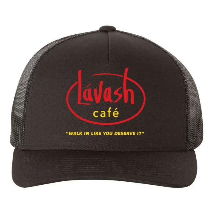 LáVash Cafe Walk In Like You Deserve It Yupoong Adult 5-Panel Trucker Hat