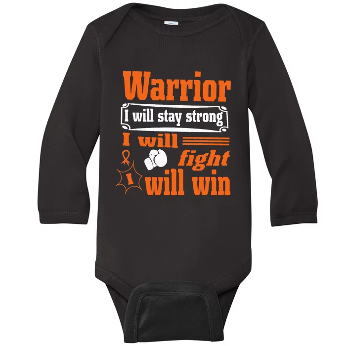 Leukemia Cancer Warrior I Will Stay Strong I Will Fight Baby Long Sleeve Bodysuit