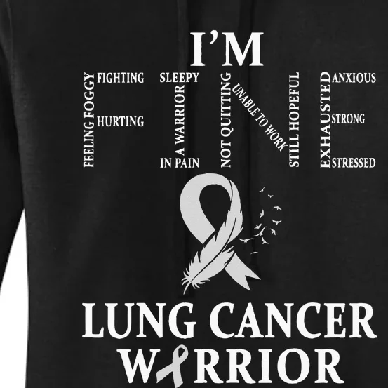 Lung Cancer Warrior Im Fine Women's Pullover Hoodie