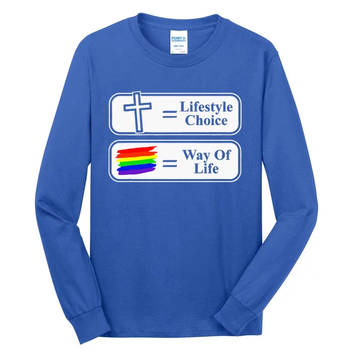 Lifestyle Choice Way Of Life Lgbt Tall Long Sleeve T-Shirt