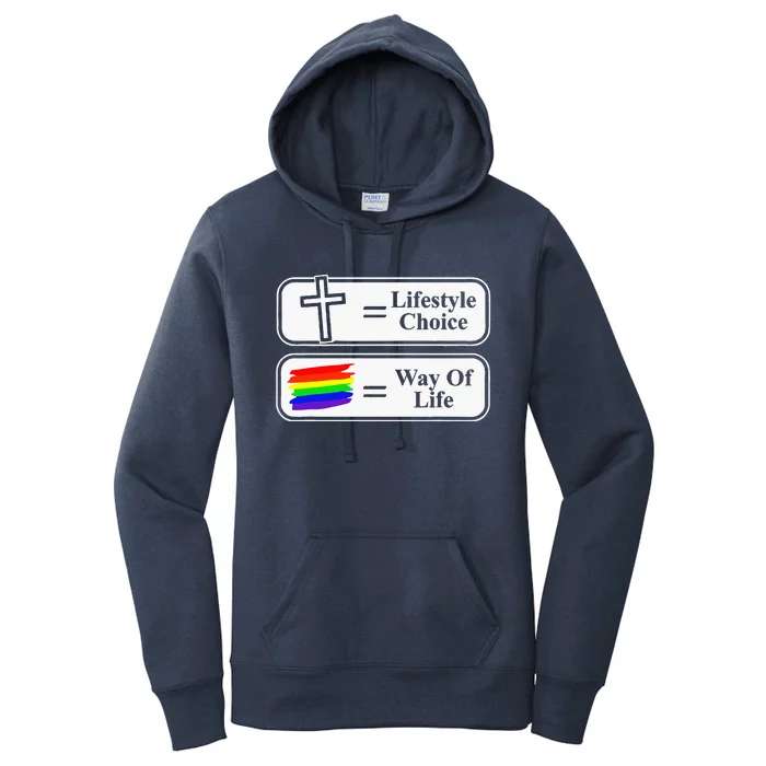 Lifestyle Choice Way Of Life Lgbt Women's Pullover Hoodie