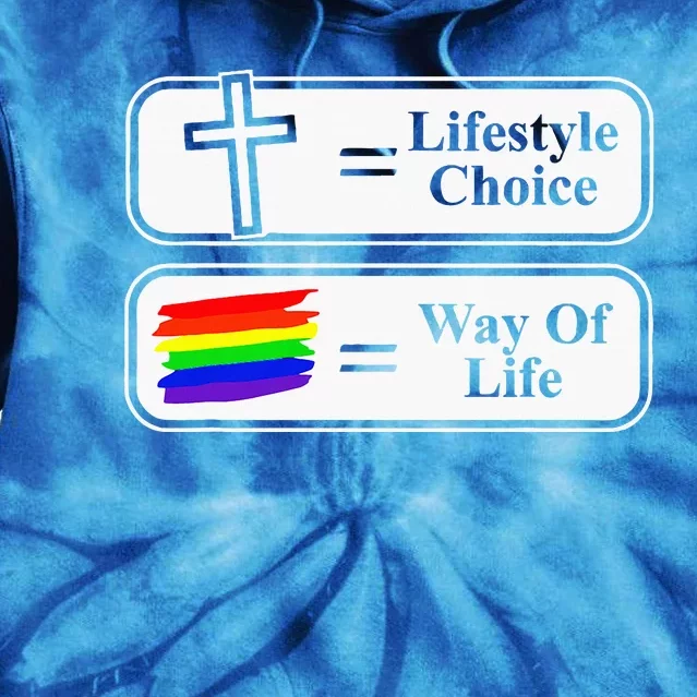 Lifestyle Choice Way Of Life Lgbt Tie Dye Hoodie