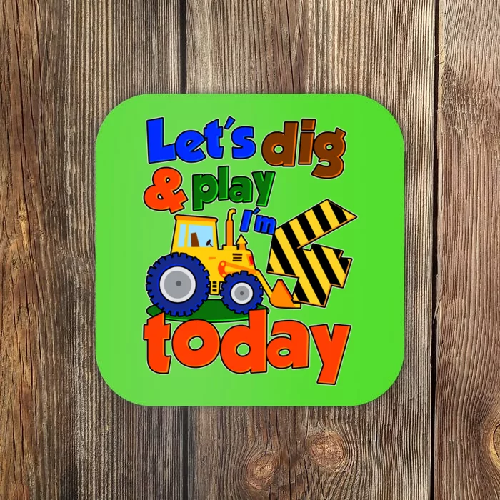 Let's Dig And Play I'm 4 Four Today 4th Birthday Party Excavator Coaster