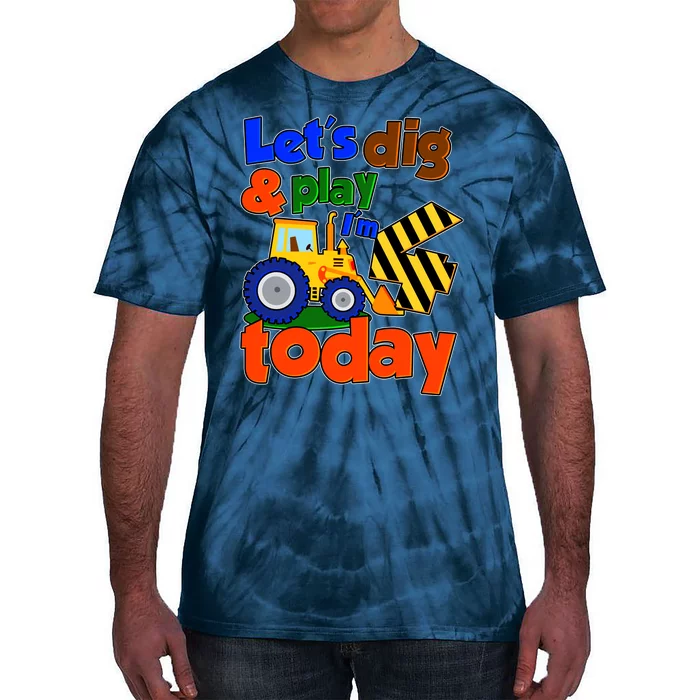 Let's Dig And Play I'm 4 Four Today 4th Birthday Party Excavator Tie-Dye T-Shirt